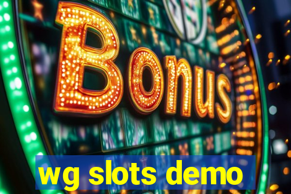 wg slots demo